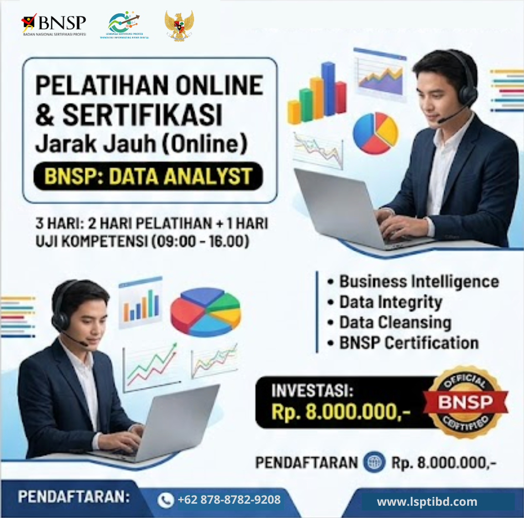 Official BNSP Certification: Menjadi Tenaga Ahli Data Analyst Tersertifikasi Negara