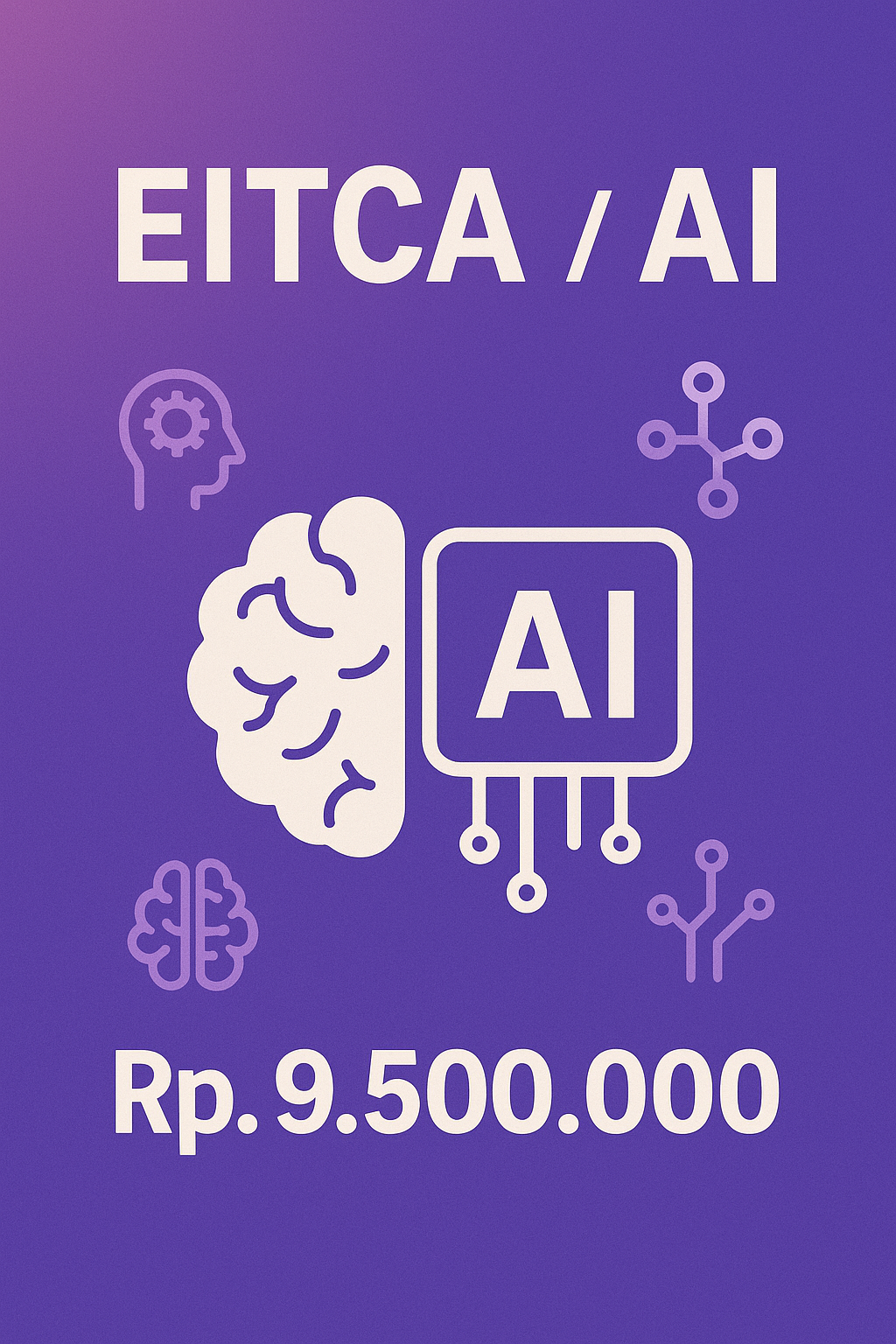 Program Sertifikasi AI Internasional Mengacu pada Standar Kompetensi Eropa