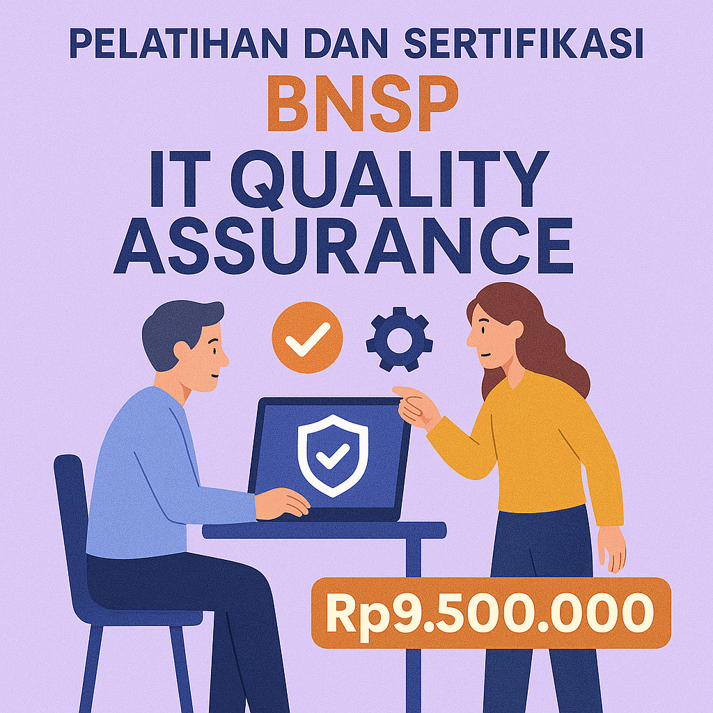 Sertifikasi Profesi BNSP untuk Skema IT Quality Assurance