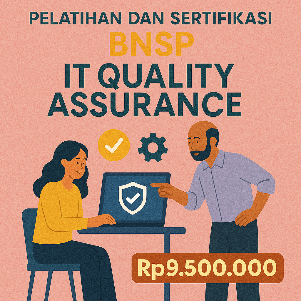 Pelatihan dan Sertifikasi BNSP Skema IT Quality Assurance