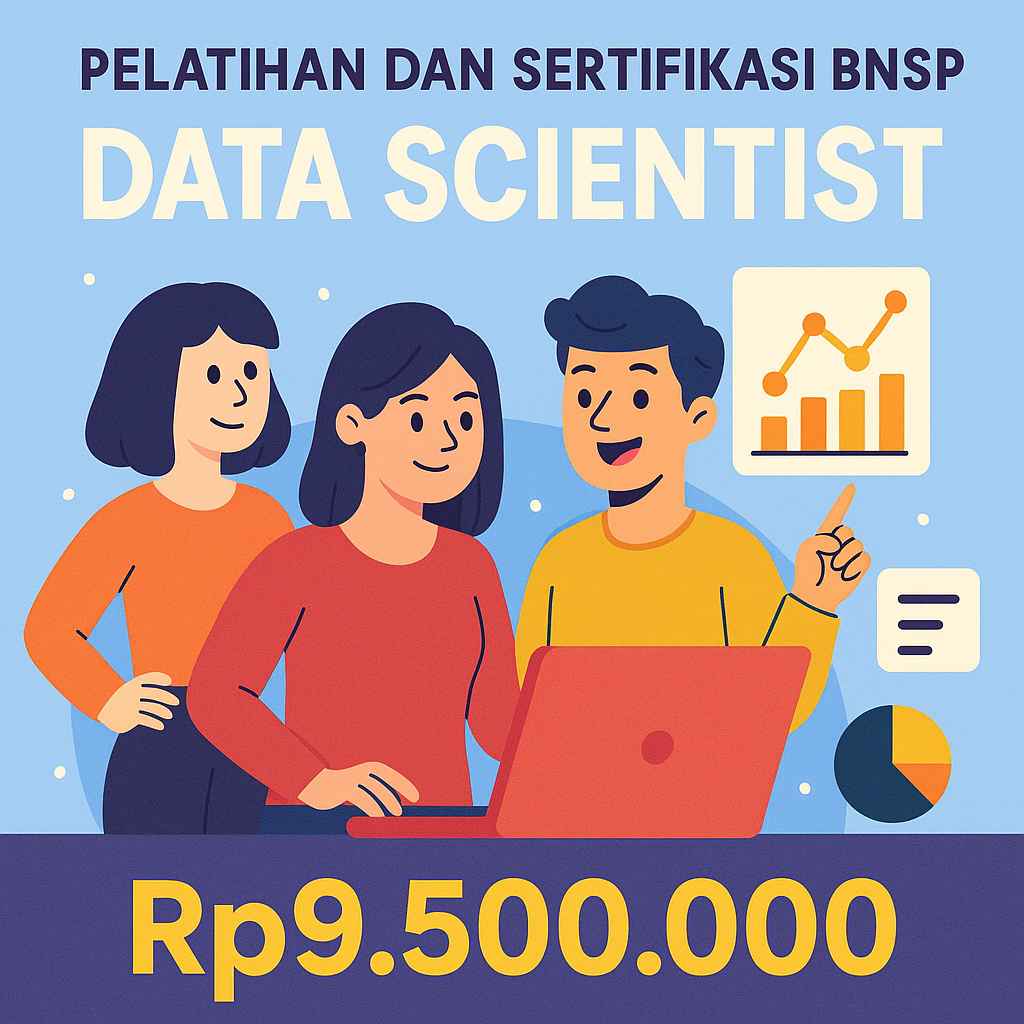 Pelatihan Ahli Data Science Bersertifikat BNSP