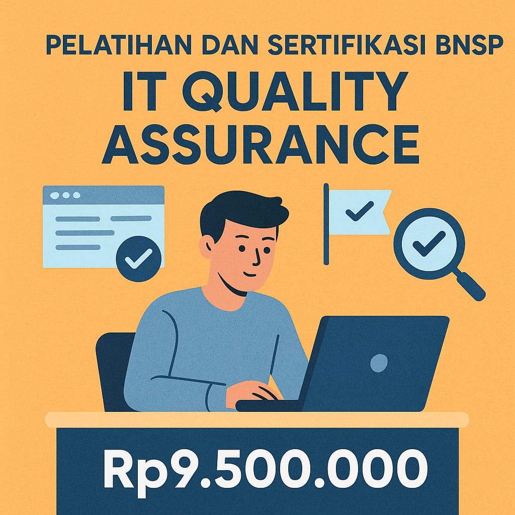 Program Sertifikasi Resmi BNSP Skema IT Quality Assurance
