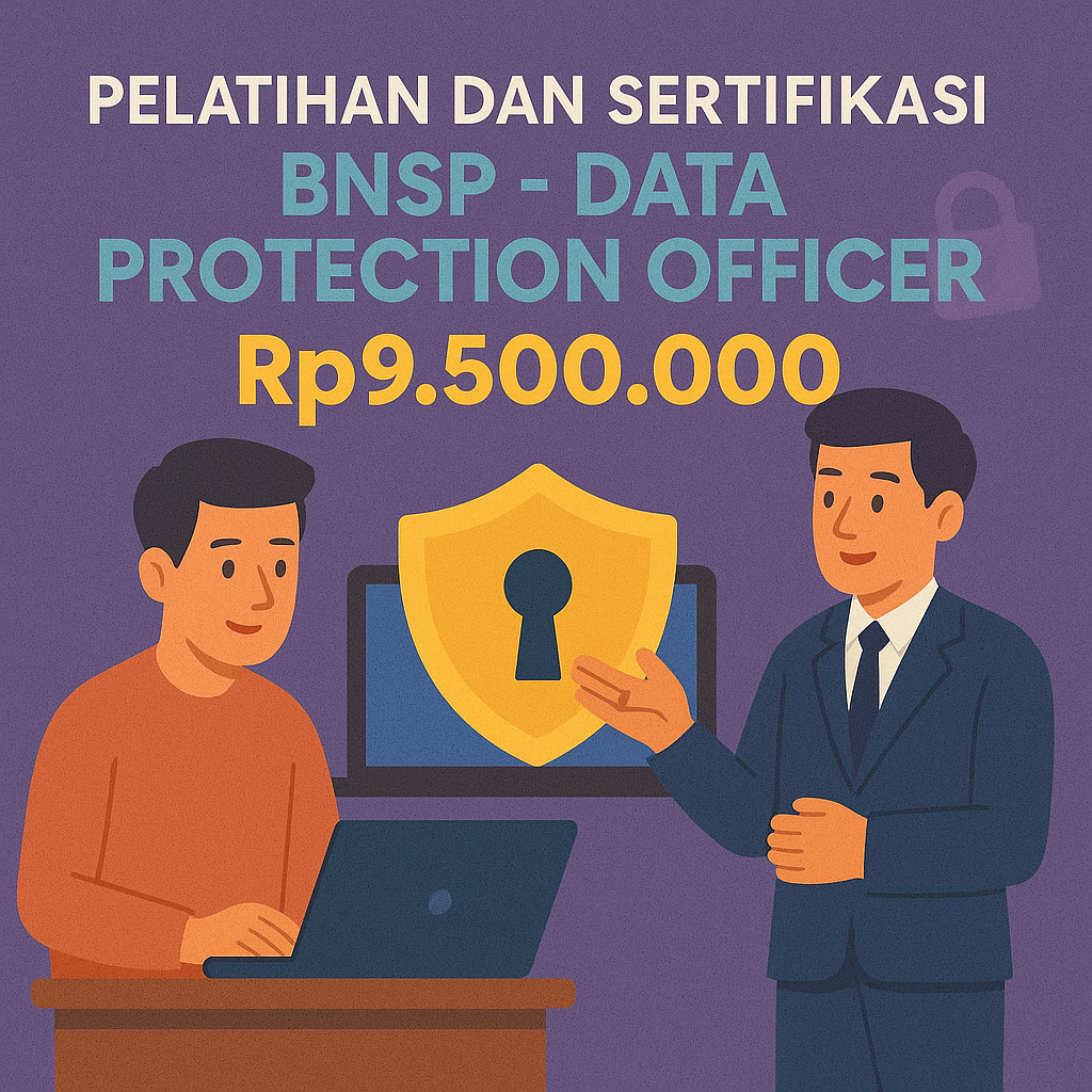 Sertifikasi Nasional BNSP untuk Profesional Data Protection Office