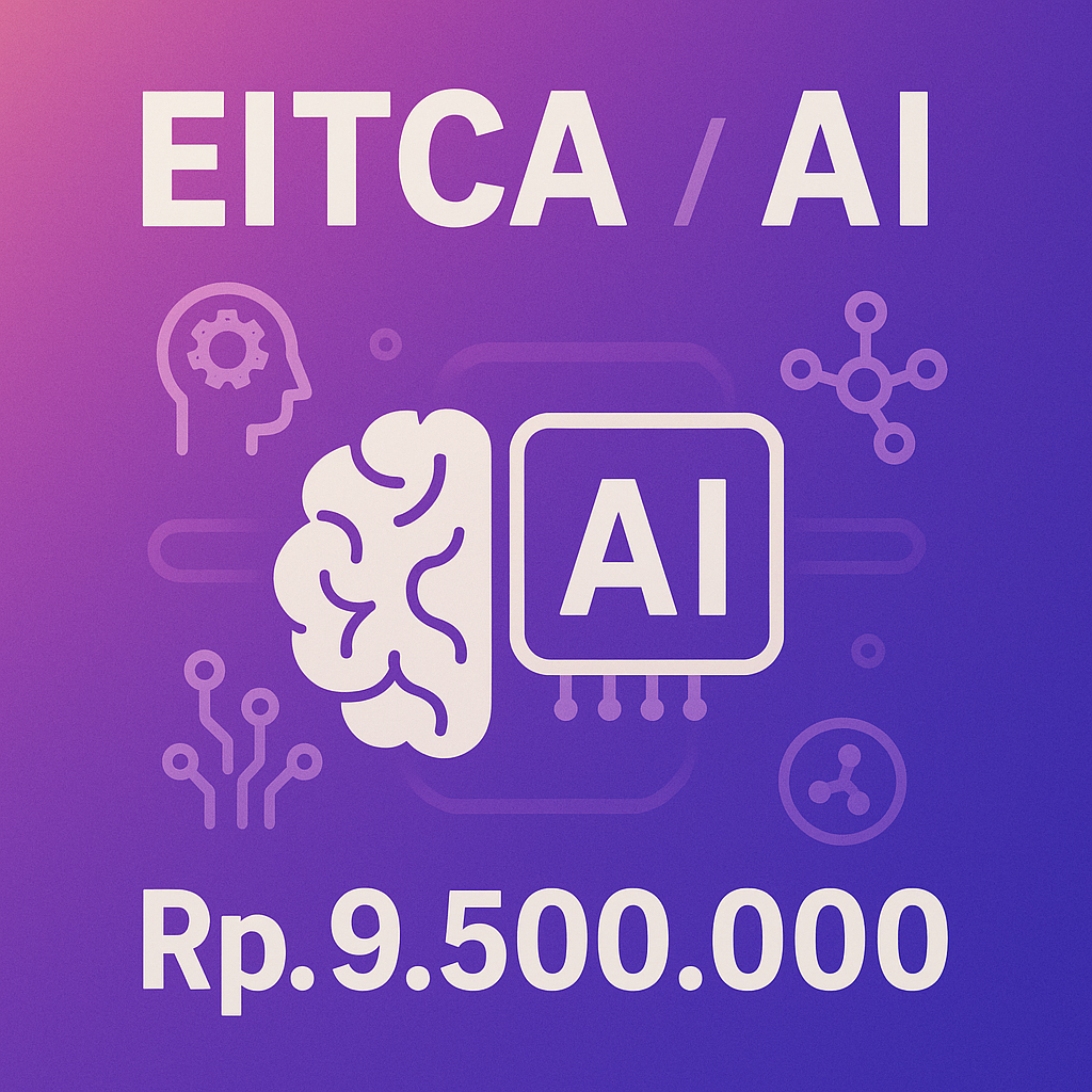 Sertifikasi AI Internasional Berbasis European Standard for Artificial Intelligence Competency